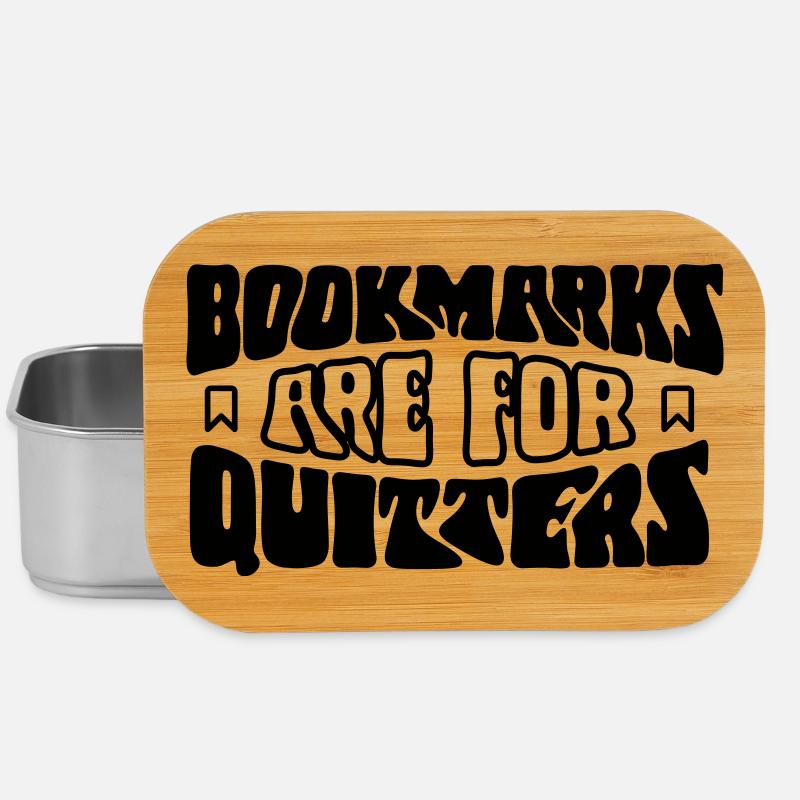 Bookmarks Are for Quitters - Lunch Box - silver