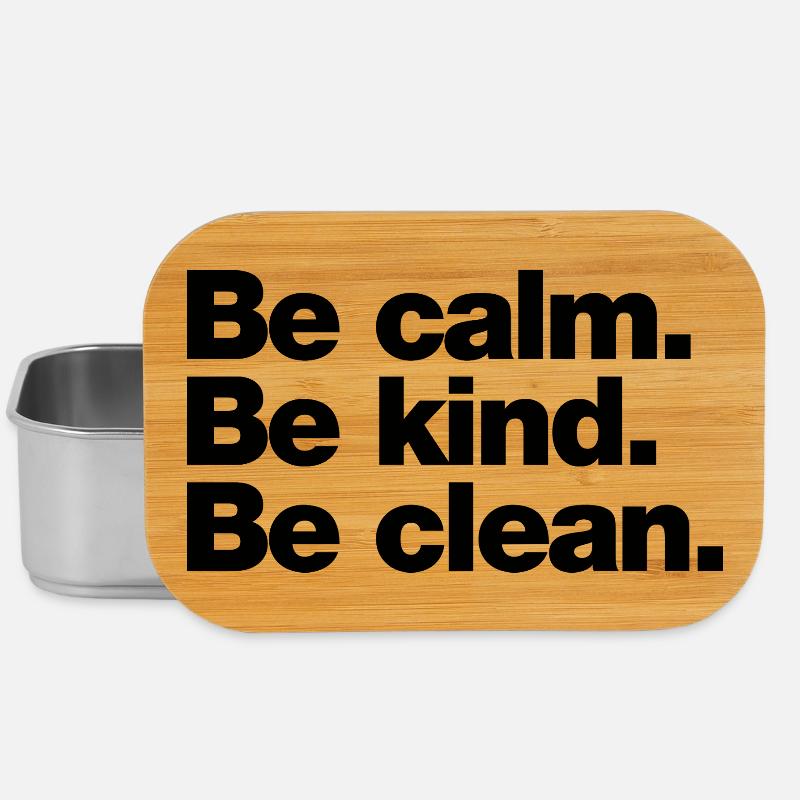 Be calm. Be kind. Be clean - Lunch Box - silver
