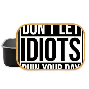 Don't Let Idiots Ruin Your Day Funny Sarcastic - Lunch Box - black - Front