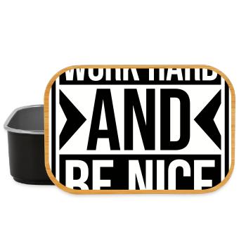 Quote Work Hard Be Nice Motivation Positive Spirit - Lunch Box - black - Front