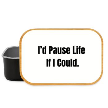 Pause Life – Existential Mood - Lunch Box - black - Front