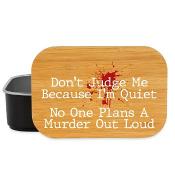 No One Plans Murder Out Loud Funny - Lunch Box - black - Front