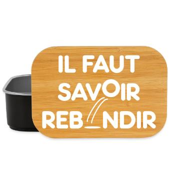 IL FAUT SAVOIR REBONDIR ! - Motivation résilience - Boîte à goûter - noir - Devant