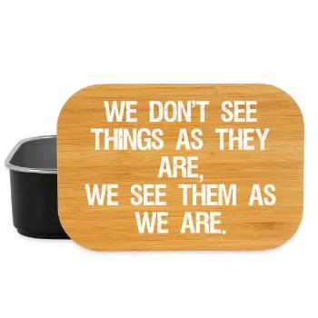 we don't see things as they are we see them as - Lunch Box - Schwarz - Vorne