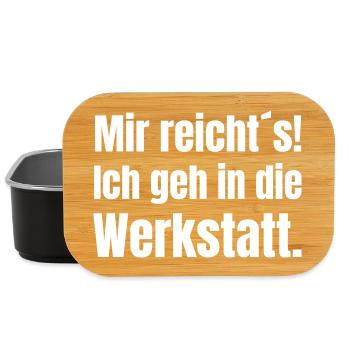 Mir reicht's – Ab in die Werkstatt - Lunch Box - Schwarz - Vorne