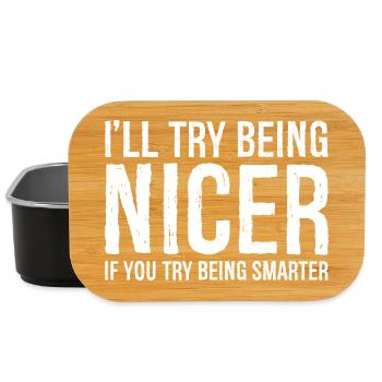I'll try being nicer If you try being smarter - Lunch Box - black - Front