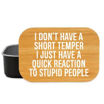 I don't have a short temper I just have a quick - Lunch Box - Schwarz - Vorne