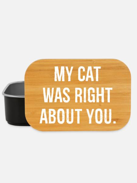 Mon chat avait raison à ton sujet - Boîte à goûter - noir