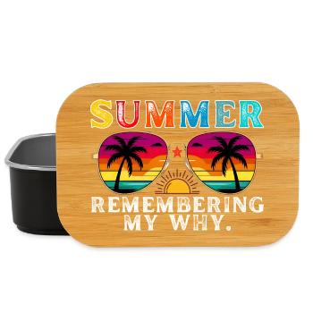 Funny Summer Break Quote Remembering My Why - Boîte à goûter - noir - Devant