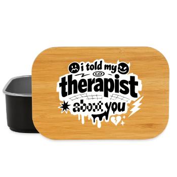 I Told My Therapist About You Statement - Lunch Box - Schwarz - Vorne