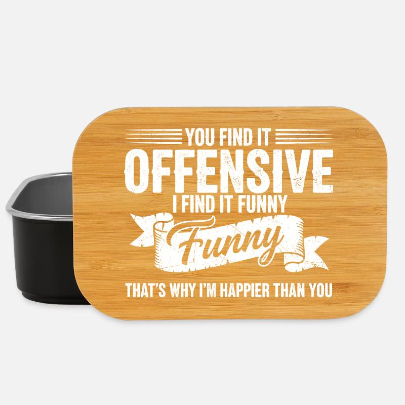 Sarcastic Offensive Happy Feeling Quote - Lunch Box - black