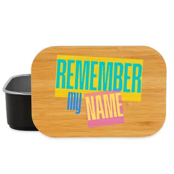 Remember my Name - Slogan - Lunch Box - black - Front