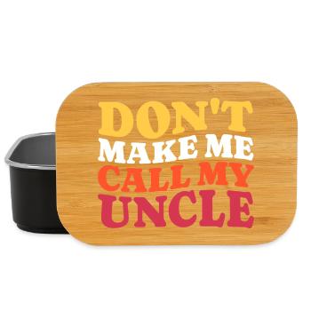 Don't force me to call my uncle Saying - Lunch Box - black - Front
