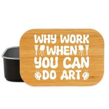 Artiste drôle, peintre : pourquoi travailler quand on peut faire de l’art - Boîte à goûter - noir - Devant