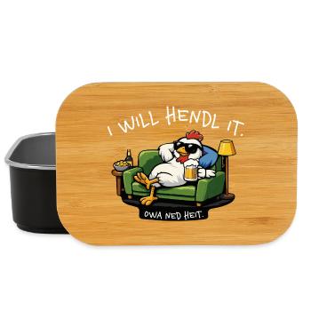 I will hendl it. Owa ned heit. – Dialekt Spruch - Lunch Box - Schwarz - Vorne