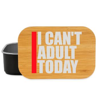I Can't Adult Today Funny Adult Saying Logo - Lunch Box - black - Front