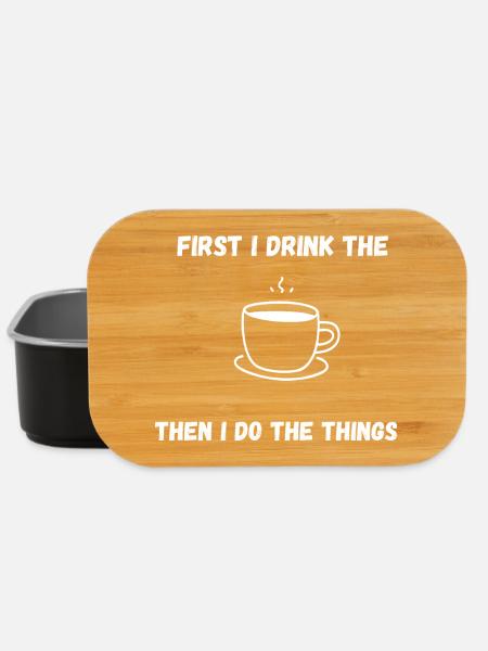 Zuerst trinke ich den Kaffee – dann mache ich die Dinge - Lunch Box - Schwarz