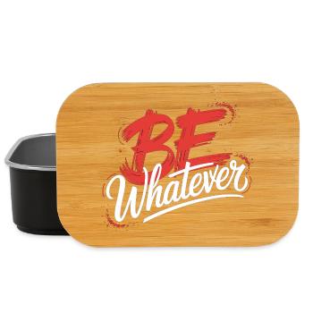 Be Whatever T-Shirt – Motivationsspruch - Lunch Box - Schwarz - Vorne