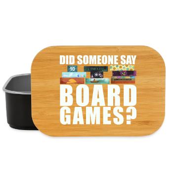 Brettspiele Spruch - Did someone say board games? - Lunch Box - Schwarz - Vorne