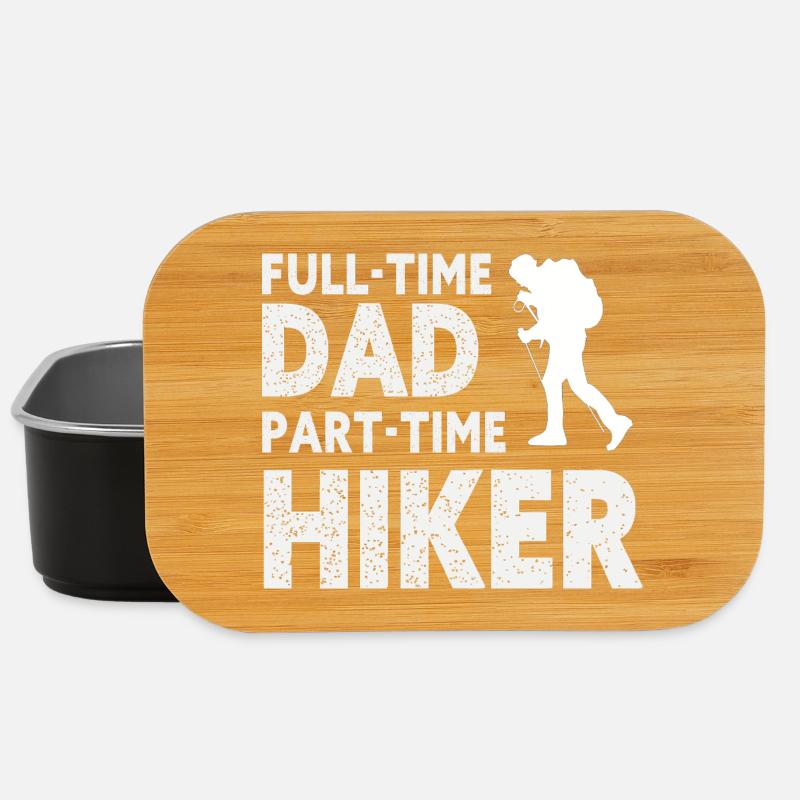 Full-Time Dad Part-Time Hiker – Dad Gift - Lunch Box - black