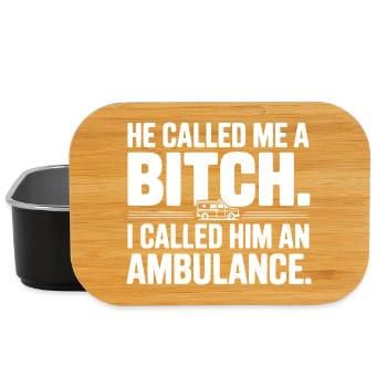 He Called Me a Bich. I Called Him an Ambulance. - Lunch Box - black - Front