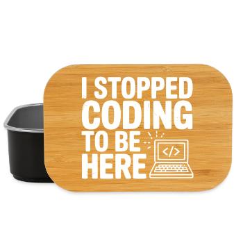 I Stopped Coding To Be Here - Lunch Box - black - Front