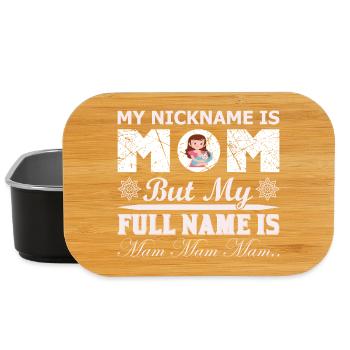 My Nickname Is Mom Funny Mothers Day Shirt - Lunch Box - black - Front