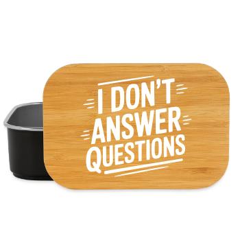 I Don't Answer Questions - Lunch Box - black - Front