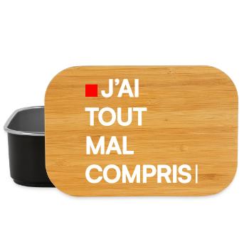 J’AI TOUT MAL COMPRIS | Humour autodérision - Boîte à goûter - noir - Devant