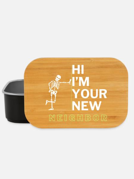 Funny Neighbor sarcastic quote - Lunch Box - black