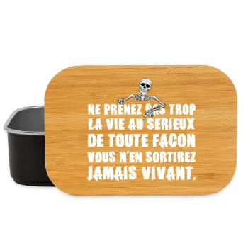 Ne Prenez pas trop la Vie au Sérieux - Humour noir - Boîte à goûter - noir - Devant