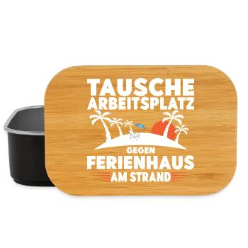 Tausche Arbeitsplatz gegen Ferienhaus am Strand! - Lunch Box - Schwarz - Vorne