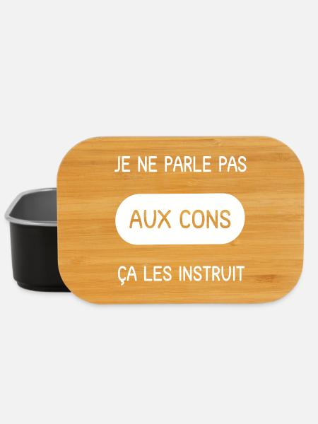 Je ne parle pas aux cons ça les instruit - Boîte à goûter - noir