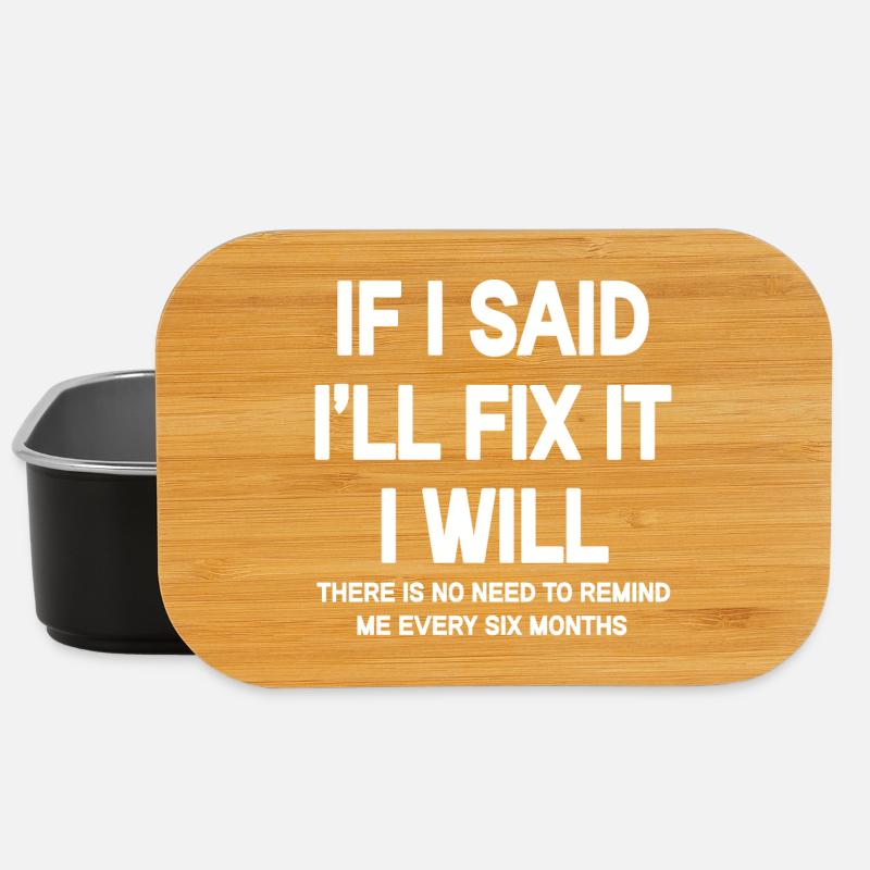 Humorous Fix It Quote T-Shirt - Lunch Box - black