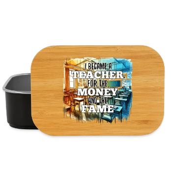 Teacher Teacher Money and Fame Gift - Lunch Box - black - Front