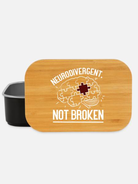 Neurodivergent Not Broken – Strong Mind Statement - Boîte à goûter - noir
