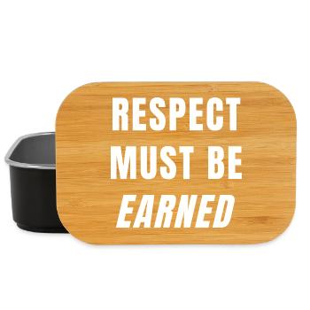 Respect Must Be Earned Mindset Strength Power - Lunch Box - black - Front