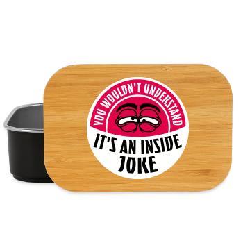 You Wouldn't Understand It's An Inside Joke Spruch - Lunch Box - Schwarz - Vorne