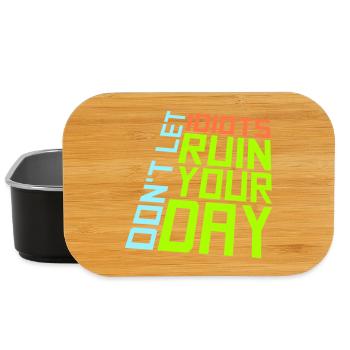 Don't Let Idiots Ruin Your Day Funny Sarcastic - Lunch Box - black - Front