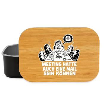 Meeting hätte auch eine Mail sein können – Shirt - Lunch Box - Schwarz - Vorne