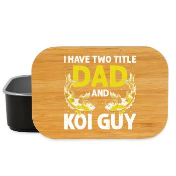 I Have Two Titles Dad and Koi Guy Hobby Fun - Lunch Box - black - Front