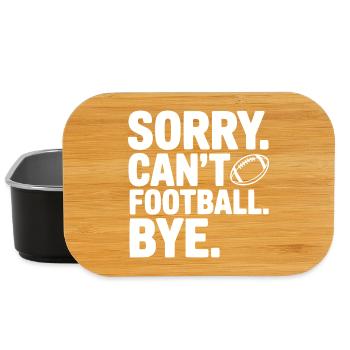 Sorry. Can't. Football. Bye. - Lunch Box - black - Front