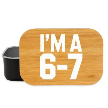 I'M A 6 7 Funny Saying Humor - Lunch Box - black - Front