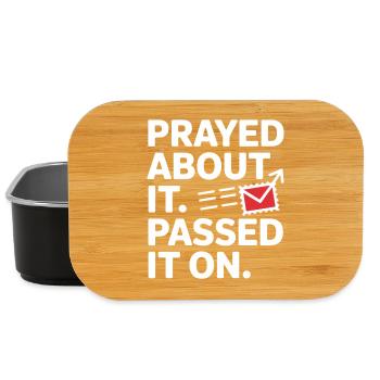 Prayed About It Passed It On Prayer - Lunch Box - black - Front