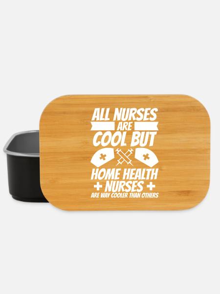 All Nurses Are Cool - But Home Health Nurses - Lunch Box - Schwarz