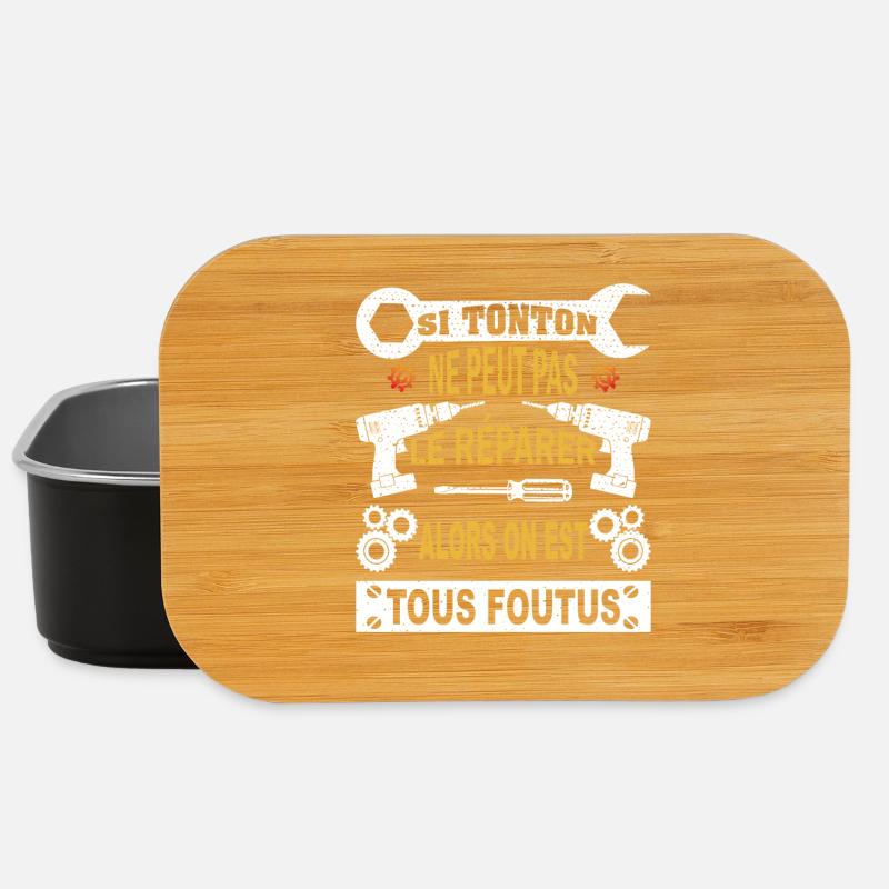 Si Tonton ne peut pas le réparer on est foutus - Boîte à goûter - noir