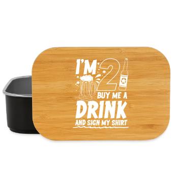 I m 21 buy me a drink and sign my shirt - Lunch Box - Schwarz - Vorne
