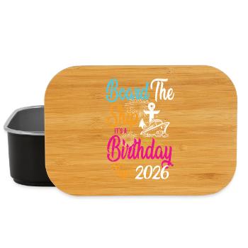 Board The Ship It's A Birthday Trip 2026 Birthday - Lunch Box - black - Front