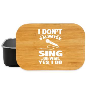 Je ne chante pas toujours. Oh attends, si, je chante. - Boîte à goûter - noir - Devant