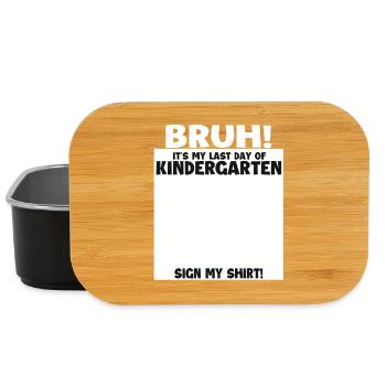 Bruh Last Day Of Kindergarten Graduate - Lunch Box - black - Front